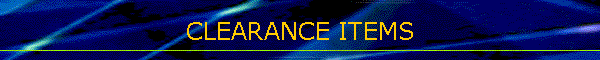 CLEARANCE ITEMS