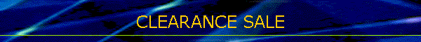 CLEARANCE SALE