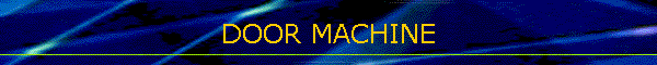 DOOR MACHINE